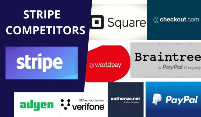 Stripe Competitors: Choosing the Best Payment Processor